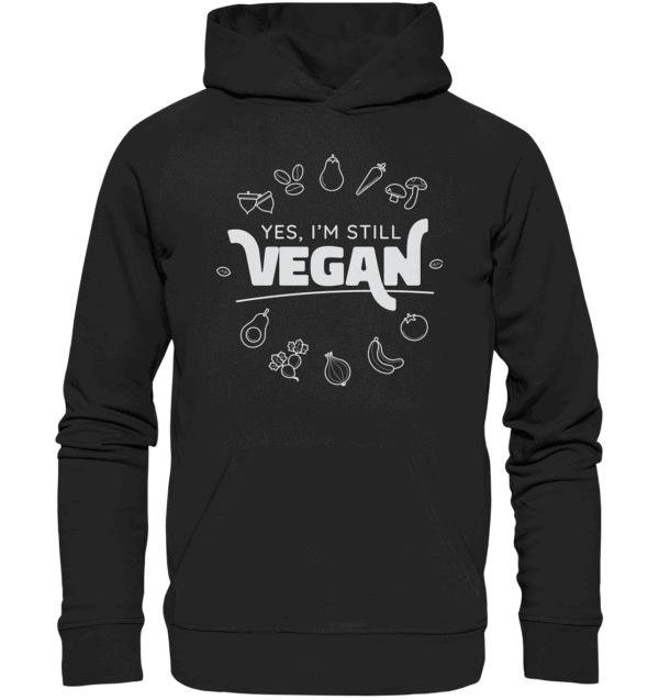 Yes, i'm still vegan - Organic Basic Hoodie