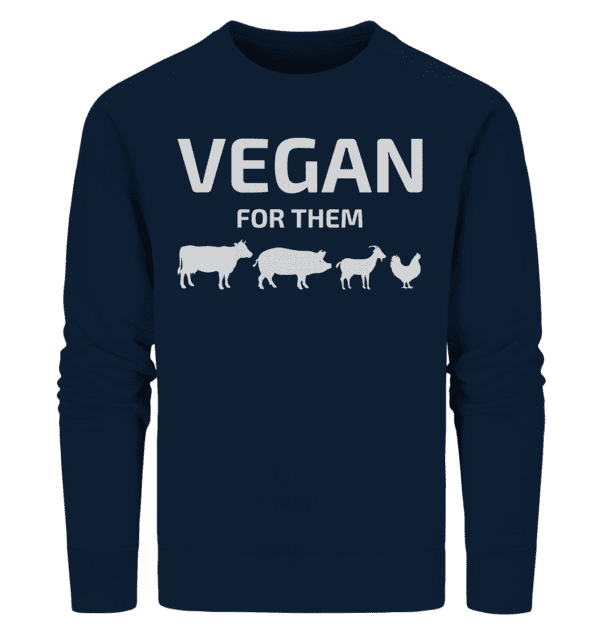 Vegan for them - Organic Sweatshirt