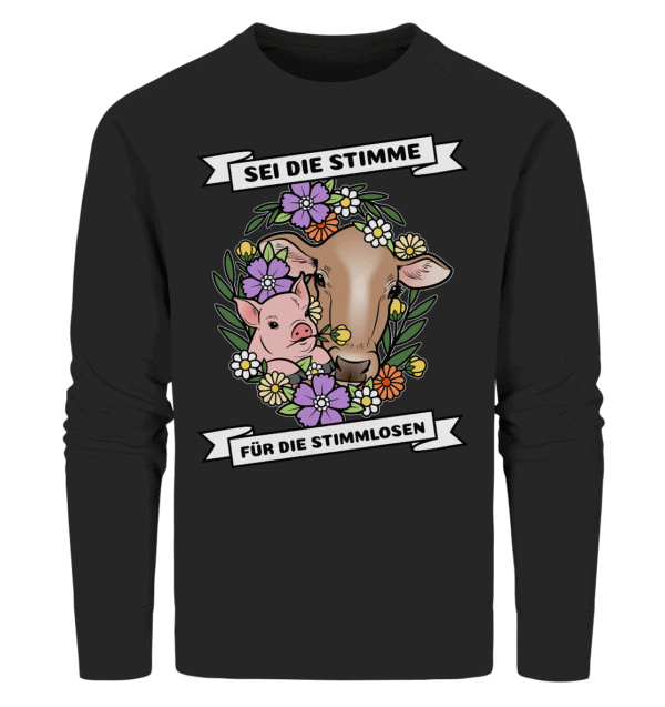 Sei die Stimme für die Stimmlosen - Organic Sweatshirt