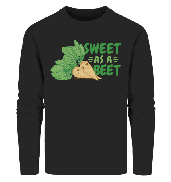 Sweet as a beet - Organic Sweatshirt