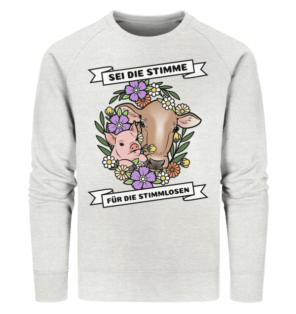 Sei die Stimme für die Stimmlosen - Organic Sweatshirt