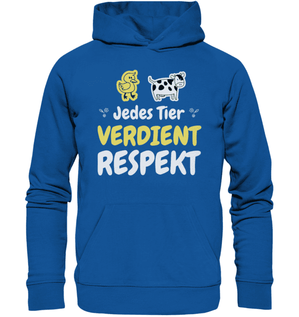 Jedes Tier verdient Respekt - Organic Basic Hoodie