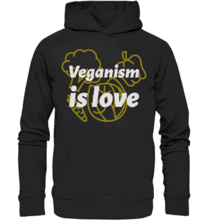 Veganism is love - Organic Basic Hoodie