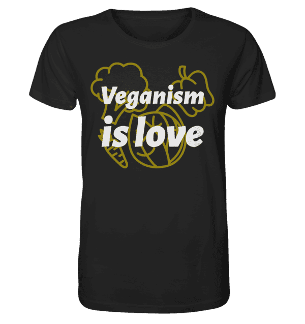 Veganism is love - Organic Shirt